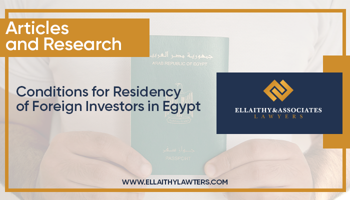 Conditions for Residency of Foreign Investors in Egypt