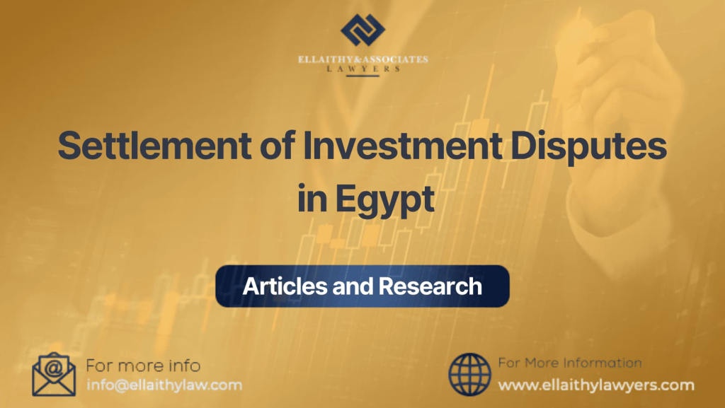 Settlement of Investment Disputes in Egypt